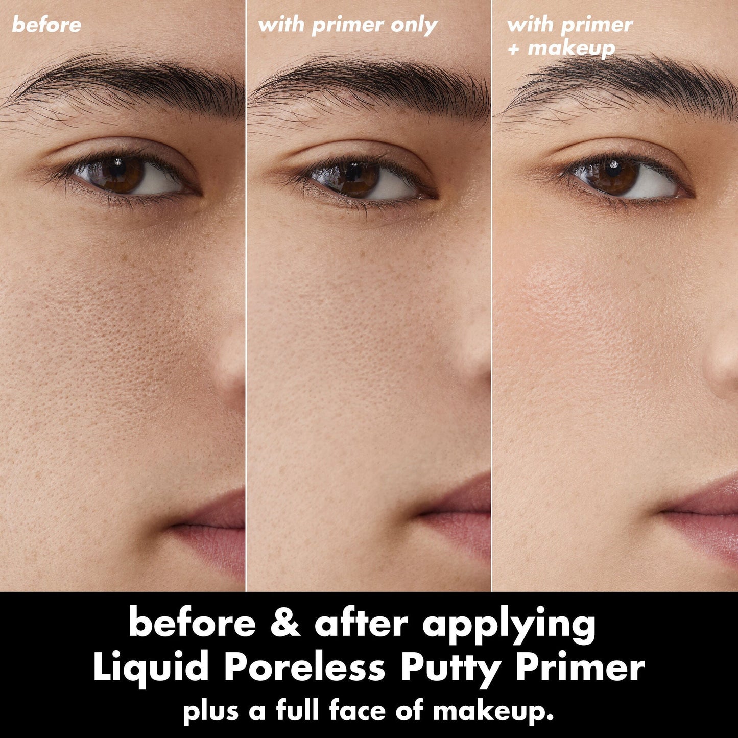 liquid-poreless-putty-primer-u1 0326_EDU_LiquidPorelessPuttyPrimer_BA_TRIPTYCH_Patrick.jpg