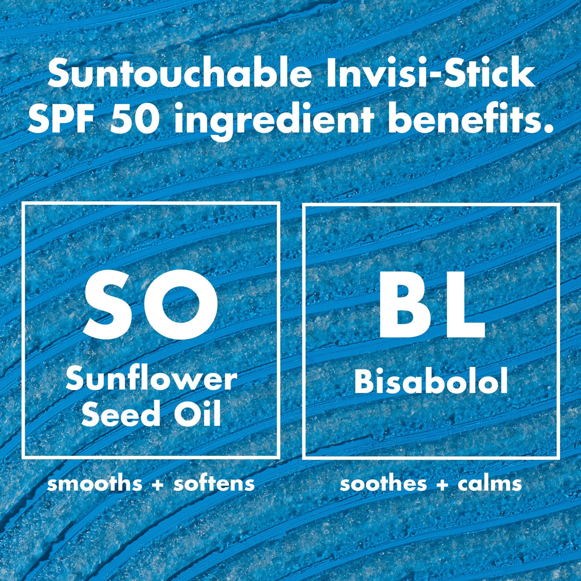 suntouchable-invisi-stick-spf-50-f6 0326_EDU_SUNTOUCHABLE_INVISISTICK_Ingredients.jpg