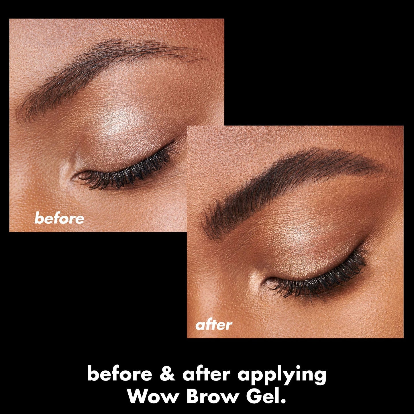 wow-brow-gel-g6 0326_EDU_WowBrowGel_BA_4c8d01a5-a57e-49b1-b700-6633dd9cc1f3.jpg