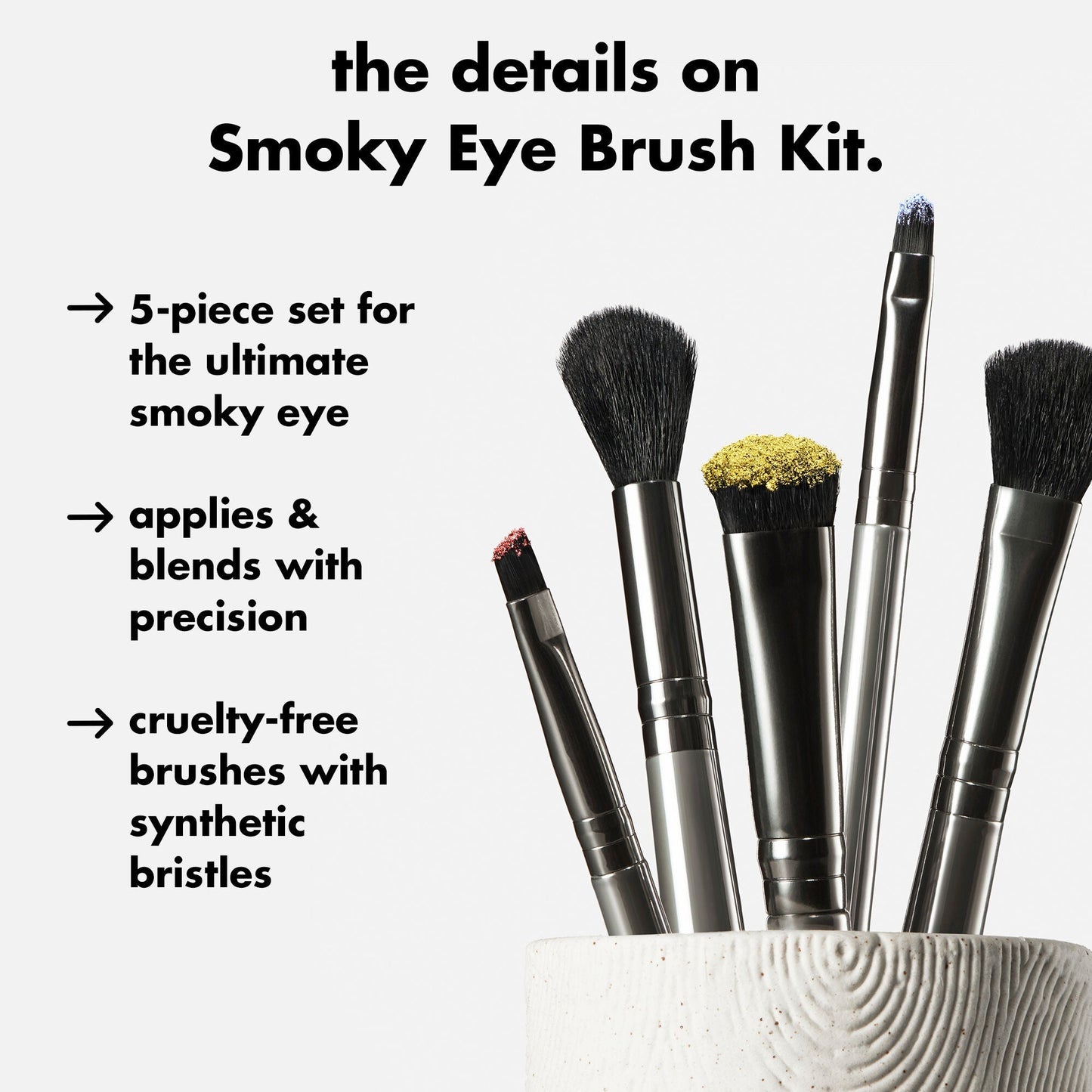 smoky-eye-brush-kit-q7 0426_EDU_SmokyEyeBrushKit_Details.jpg